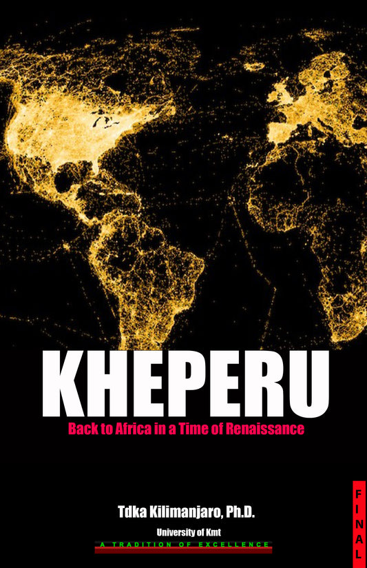 Kheperu: Back to Africa in a Time of Renaissance (2023, 401 pages